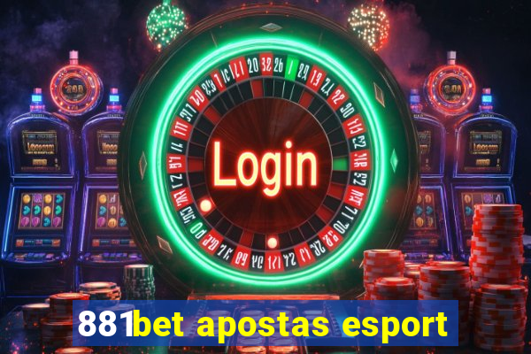 881bet apostas esport